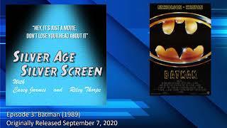 Batman (1989) REVIEW - Silver Age/Silver Screen (Episode 3)