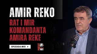 Balkan Rules Podcast Ep.61 - Amir Reko - Rat i mir komadanta Amira Reke