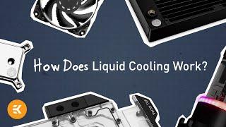 How Does Liquid Cooling Work? | Basics of Liquid Cooling