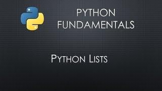 Python Fundamentals: Python Lists