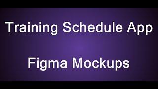 Before we start: All about Training Schedule App (Xamarin.Forms App from Figma)