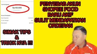 5 PENYEBAB SULIT MENDAPATKAN ORDERAN AKUN SHOPEE FOOD BARU AKTIF !! SIMAK VIDEO NYA | SHOPEE FOOD