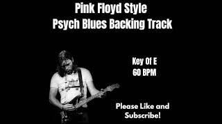 Pink Floyd Style Psych Blues Backing Track 60 BPM