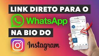 Como criar LINK DIRETO para o WHATSAPP e usar na Bio do INSTAGRAM + BITLY