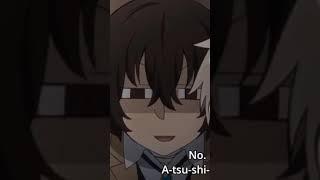 Dazai once said..... [Dazai Osamu edit] -pt2