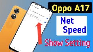 Oppo a17 me net speed show kaise kare/Oppo a17 net speed setting/data speed