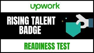 Get Upwork Rising Talent Badge | Pass the Readiness Test