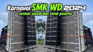 Daftar Urutan Sound system dan Tema peserta Karnaval SMK WD Turen | Riswanda Audio Blizzard