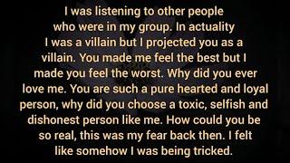 I was listening to other people who in my group. I was a villain but I projected you as a villain.