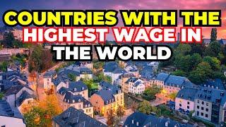 Top 10 Highest Wage Countries In The World