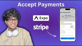 Integrating Stripe payments in your Expo app | Complete Tutorial [iOS & Android] | 2024