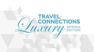 Travel Connections Luxury Spring Edition 2020