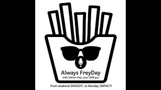 Always FreyDay - OJ Mac's is Back!