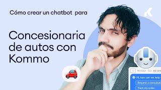 Cómo crear un chatbot para una concesionaria de autos con Kommo