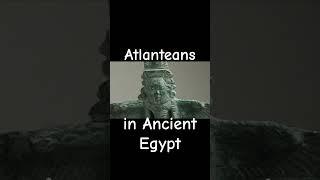 Survivors of Atlantis in Egypt