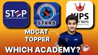 Which academy to choose for MDCAT? Step Better or Kips?