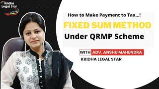 MAKE PAYMENT OF TAX THROUGH FIXEDSUM METHOD UNDER QRMP SCHEME|FIXEDSUM METHOD ON GST PORTAL|#gst