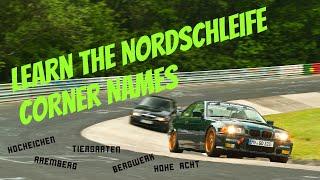 Learn all the Nürburgring Nordschleife corner names. Onboard with an E36 320i.