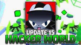 Pet Simulator 99 New Update 15 HACKER WORLD! 