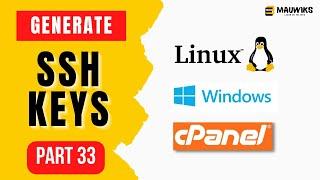 Generate SSH Key Pairs in Linux, Windows, cPanel and Bitvise - Make Money with Websites Part 33