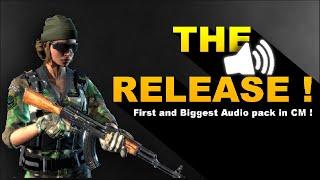 THE RELEASE of the FIRST Audio pack in CM !