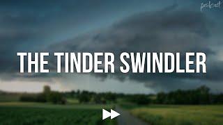 The Tinder Swindler (2022) - HD Full Movie Podcast Episode | Film Review