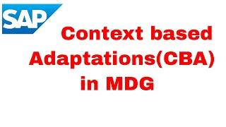 Context based adaptations in MDG