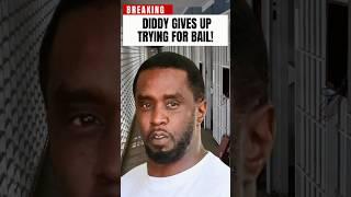 Diddy Gives Up on Bail! #shorts