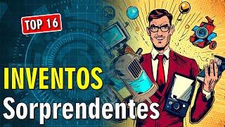  16 Inventos Sorprendentes