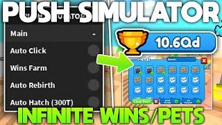 [NEW OP] Push Simulator Script/Hack GUI | INFINITE WINS, BEST PETS, REBIRTHS AND MORE! PASTEBIN 2023