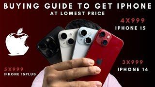 How to get iPhone at cheapest anytime | Buying guide | Things to keep in Mind? iPhone 15 Price slash
