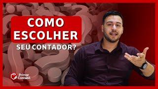 Como escolher o seu CONTADOR? | Prímor Contábil