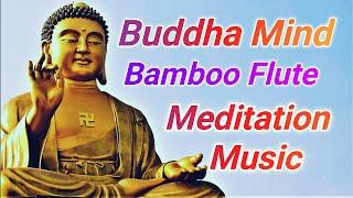 Buddha Mind | Flute Meditation Music | Relaxing Bamboo Flute Music | Raman Flute