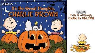 It's the Great Pumpkin, Charlie Brown . Read Aloud Kids Books