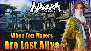 Naraka Bladepoint ▼ When Top Players Are Last Alive 