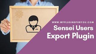 Woo Sensei User / Learner Exporter Plugin