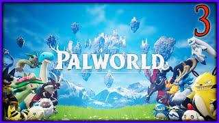 Palworld Part 3