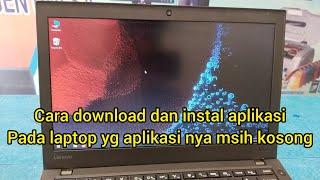 Cara download dan instal aplikasi google chrome pada laptop yang baru di instal ulang terbaru 2023