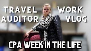 VLOG 125: Work Week in the Life on the Road! CPA / State Auditor