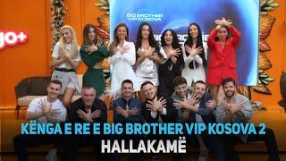 BBVK - BIG HALLAKAMË (Big Brother VIP Kosova 2)