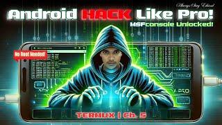 HACK Like a PRO with Termux and MSFconsole on Android (Ethical Hacking)