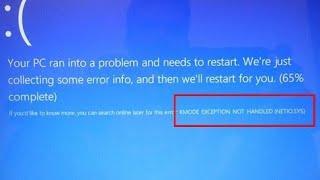 How to fix kmode_exception_not_handled error in windows 10_8.1_8