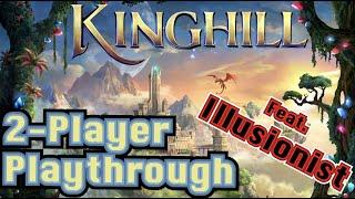 Kinghill - 2-Player Playthrough feat. Illusionist