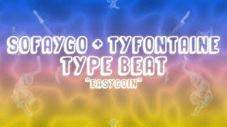 [FREE FOR PROFIT] SOFAYGO + TYFONTAINE TYPE BEAT - "EASYGOIN"