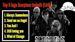 Top 5 lagu Scorpions terbaik (lirik) / official lirik lagu barat Scorpions terpopuler