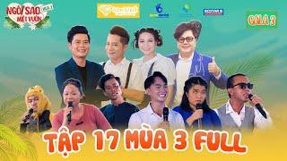 Ngôi Sao Miệt Vườn 3 Tập 17 Gala 3|Cô bé khiếm thị thi kiếm tiền trị ung thư cho mẹ làm ai cũng khóc