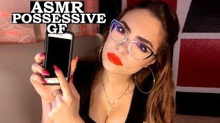 POSSESSIVE GIRLFRIEND ASMR RP