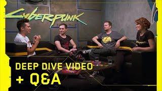 Cyberpunk 2077 – Deep Dive Video + Q&A panel with developers