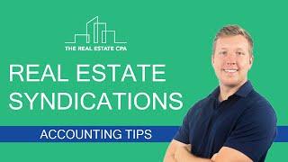 Accounting Tips for New Real Estate Syndications