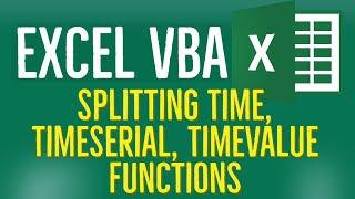 Excel VBA Tutorial for Beginners 57 - Splitting Time, TimeSerial, TimeValue Functions in MS Excel